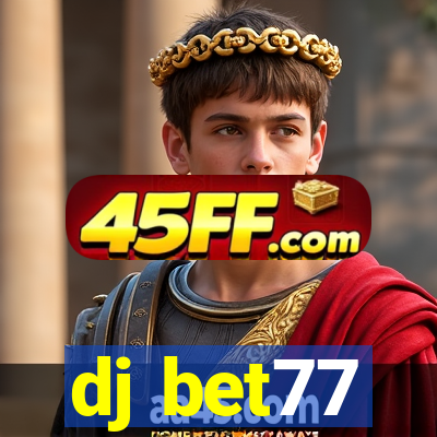 dj bet77